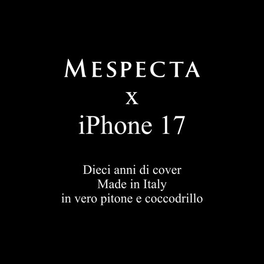 Mespecta & iPhone 17: 10 anni di cover in pitone e coccodrillo personalizzate